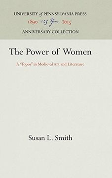 portada The Power of Women: A "Topos" in Medieval art and Literature (en Inglés)