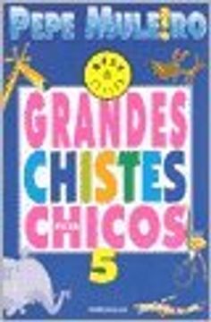 portada Grandes chistes para chicos 5 (in Spanish)