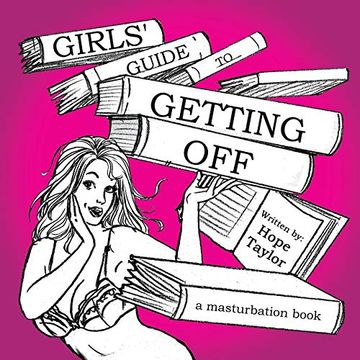 portada Girls'Guide to Getting Off: A Masturbation Book 