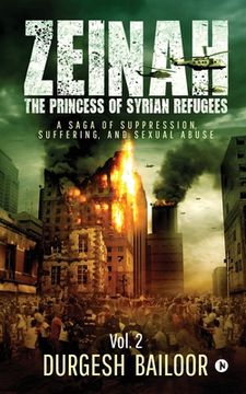 portada Zeinah: The Princess of Syrian refugees Vol. 2: A Saga of Suppression, Suffering, and Sexual Abuse (en Inglés)