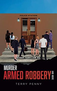 portada Murder, Armed Robbery and More (en Inglés)