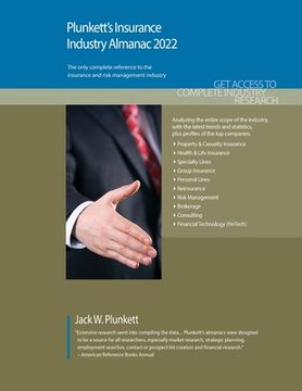 portada Plunkett's Insurance Industry Almanac 2022: Insurance Industry Market Research, Statistics, Trends and Leading Companies (en Inglés)