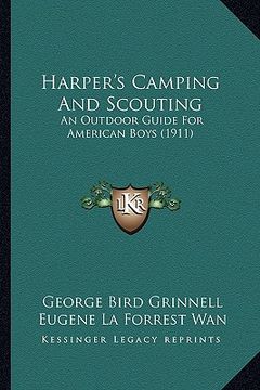 portada harper's camping and scouting: an outdoor guide for american boys (1911) (en Inglés)