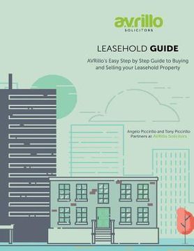 portada Leasehold Guide: AVRillo's Easy Step by Step Guide to Buying and Selling your Leasehold Property (en Inglés)