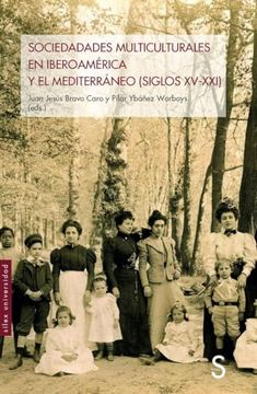 portada Sociedades Multiculturales en Iberoamérica y el Mediterráneo: (Siglos Xv-Xxi)