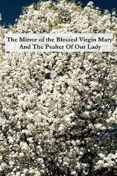 portada the mirror of the blessed virgin mary and the psalter of our lady (en Inglés)
