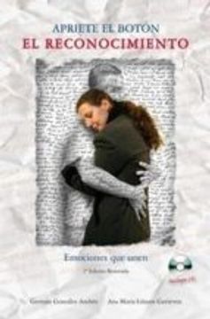 Apriete El Boton: El Reconocimiento, Emociones Que Unen