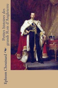 portada Petites histoires des grands Rois d'Angleterre (en Francés)