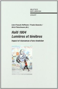 portada Haïti 1804: Lumières et Ténèbres: Impact et Résonance D'Une Révolution