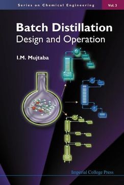 portada Batch Distillation: Design and Operation (Series on Chemical Engineering¿ Vol. 3) (en Inglés)