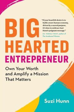 portada Big-Hearted Entrepreneur: Own Your Worth and Amplify a Mission That Matters (en Inglés)