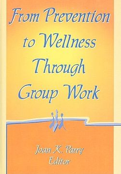 portada from prevention to wellness through group work (en Inglés)