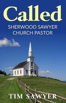 portada Called: Sherwood Sawyer Church Pastor (en Inglés)