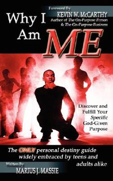portada why i am me: discover and fulfill your specific god-given purpose (en Inglés)
