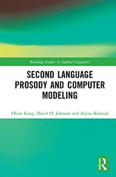 portada Second Language Prosody and Computer Modeling (Routledge Studies in Applied Linguistics) 