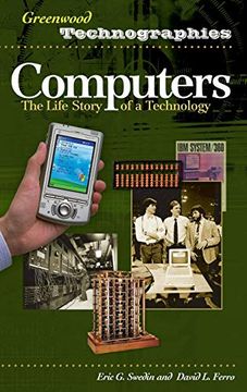 portada Computers: The Life Story of a Technology (Greenwood Technographies) (en Inglés)