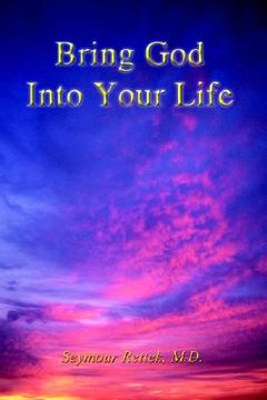 portada bring god into your life (en Inglés)