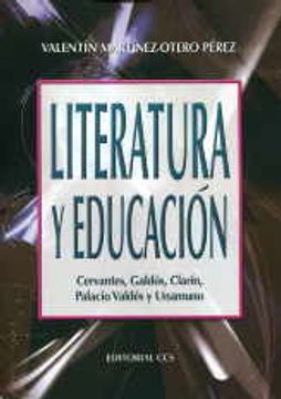 portada Literatura y educacion: Cervantes, Galdós, Clarín, Palacio Valdés y Unamuno (Campus)