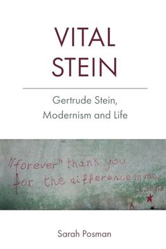 portada Vital Stein: Gertrude Stein, Modernism and Life (in English)