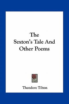 portada the sexton's tale and other poems (en Inglés)