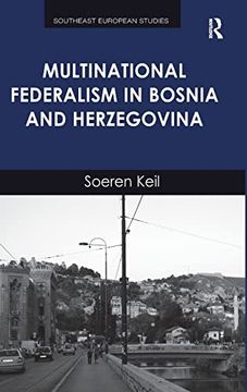 portada Multinational Federalism in Bosnia and Herzegovina (Southeast European Studies) (en Inglés)
