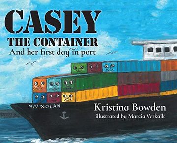 portada Casey the Container: And her First day in Port (en Inglés)