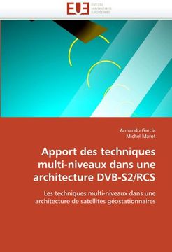 portada Apport Des Techniques Multi-Niveaux Dans Une Architecture Dvb-S2/RCS
