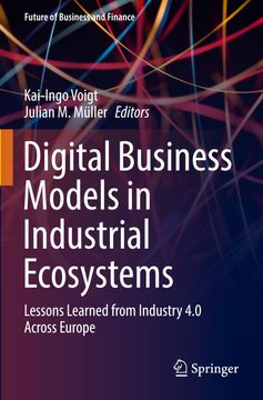 portada Digital Business Models in Industrial Ecosystems: Lessons Learned From Industry 4. 0 Across Europe (en Inglés)
