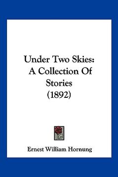 portada under two skies: a collection of stories (1892) (in English)