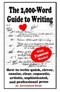 portada The 2,000-Word Guide to Writing: How to Write Quick, Clever, Concise, Clear, Copacetic, Artistic, Professional, Sophisticated, and Gorgeous Prose