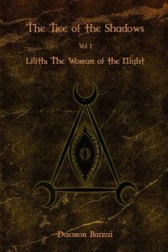 portada The Tree of the Shadows: Lilith: The Woman of the Night (en Inglés)
