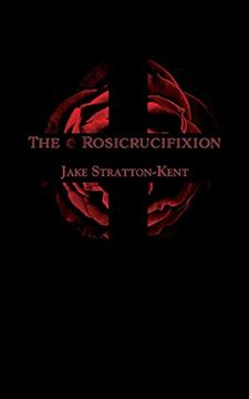portada The Rosicrucifixion (in English)