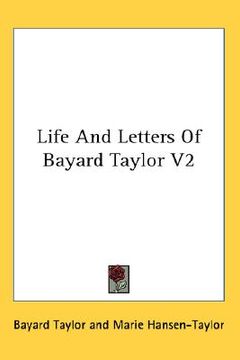 portada life and letters of bayard taylor v2 (in English)