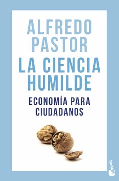 portada La Ciencia Humilde. Economia Para Ciudadanos