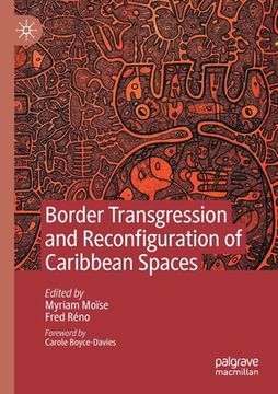 portada Border Transgression and Reconfiguration of Caribbean Spaces (en Inglés)