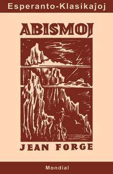 portada Abismoj (Originala klasika romano en Esperanto)