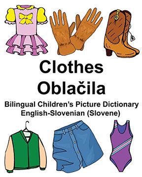 portada English-Slovenian (Slovene) Clothes Bilingual Children's Picture Dictionary (FreeBilingualBooks.com) (en Inglés)