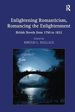 portada Enlightening Romanticism, Romancing the Enlightenment (en Inglés)
