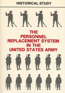 portada The Personnel Replacement System in the United States Army (in English)