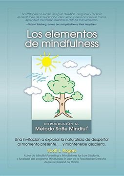 portada Los Elementos de Mindfulness: Una Invitación a Explorar la Naturaleza de Despertarse al Momento Presente.   Y Mantenerse Despierto