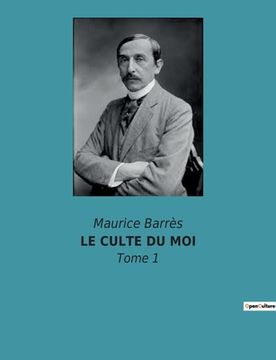 portada Le Culte Du Moi: Tome 1 (en Francés)