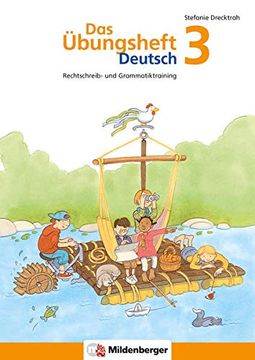 portada Das Übungsheft Deutsch 3: Rechtschreib- und Grammatiktraining für Klasse 1 bis 4. Mit Stickerbogen und Lösungsbeilage (en Alemán)