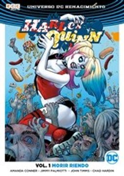 portada Harley Quinn ( Tomo 1 De La Serie Renacimiento ) Morir Riendo
