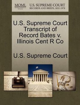 portada u.s. supreme court transcript of record bates v. illinois cent r co (in English)