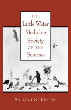 portada The Little Water Medicine Society of the Senecas (The Civilization of the American Indian Series) (Volume 242) (in English)