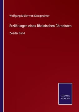 portada Erzählungen eines Rheinischen Chronisten: Zweiter Band (en Alemán)