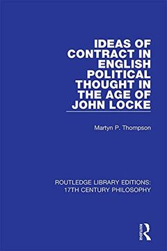 portada Ideas of Contract in English Political Thought in the age of John Locke (Routledge Library Editions: 17Th Century Philosophy) (en Inglés)