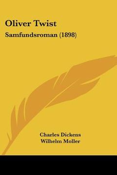 portada oliver twist: samfundsroman (1898) (en Inglés)