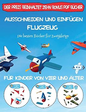 portada Die Besten Bücher für Zweijährige: Ausschneiden und Einfügen - Flugzeug (en Alemán)