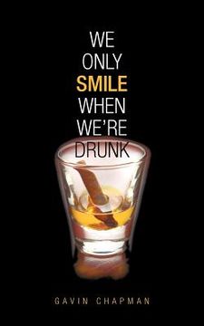 portada we only smile when we're drunk (en Inglés)